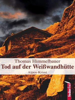 cover image of Tod auf der Weißwandhütte